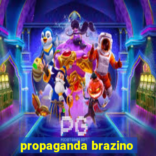 propaganda brazino